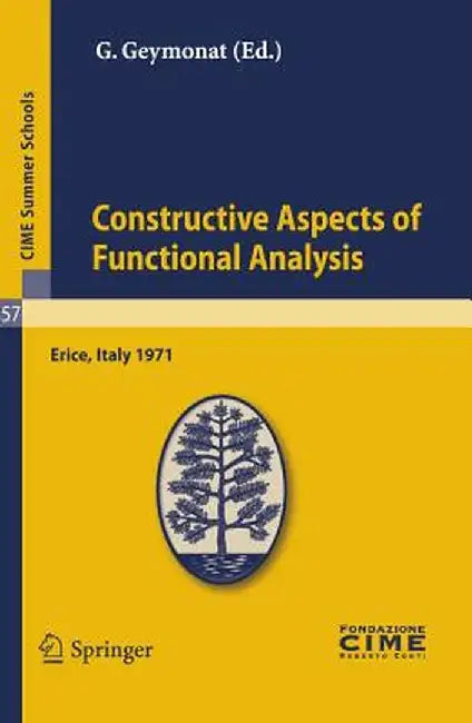 Constructive Aspects of Functional Analysis by Giuseppe Geymonat