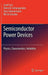 Semiconductor Power Devices: Physics, Characteristics, Reliability by Josef Lutz