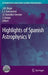 Highlights of Spanish Astrophysics V by Jose M. Diego