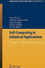 Soft Computing in Industrial Applications: Algorithms, Integration, and Success Stories by X. Z. Gao, António Gaspar-Cunha, Mario Köppen