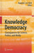 Knowledge Democracy: Consequences for Science, Politics, and Media by Roel In 't Veld