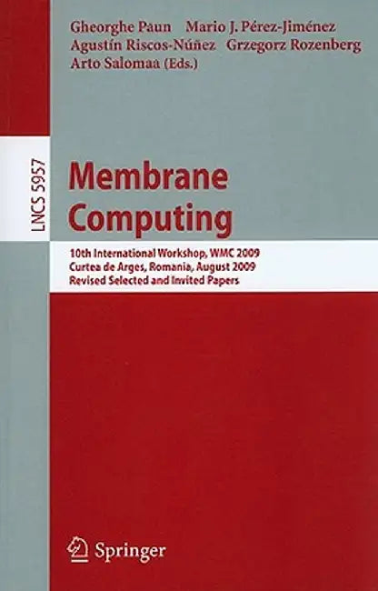 Membrane Computing by Gheorghe Paun
