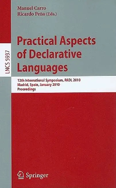 Practical Aspects of Declarative Languages by Manuel Carro
