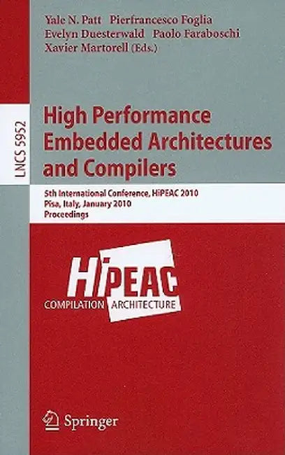 High Performance Embedded Architectures and Compilers by Yale N. Patt
