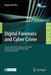 Digital Forensics and Cyber Crime: First International Icst Conference, Icdf2c 2009, Albany, Ny, Usa, September 30 - October 2, 2009, Revised Selected by Sanjay Goel