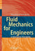 Fluid Mechanics for Engineers: A Graduate Textbook by Meinhard T. Schobeiri