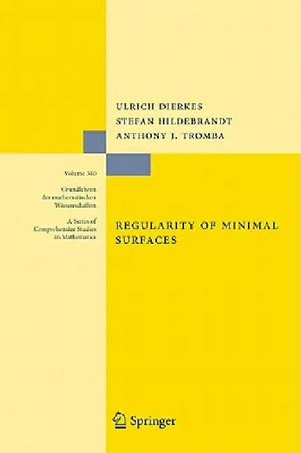 Regularity of Minimal Surfaces by Ulrich Dierkes, Albrecht Küster, Stefan Hildebrandt