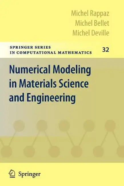 Numerical Modeling in Materials Science and Engineering by Michel Rappaz