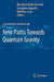 New Paths Towards Quantum Gravity by Bernhelm Booß-Bavnbek