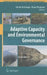 Adaptive Capacity and Environmental Governance by Derek Armitage