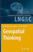 Geospatial Thinking by Marco Painho