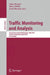 Traffic Monitoring and Analysis: Second International Workshop, TMA 2010, Zurich, Switzerland, April 7, 2010, Proceedings by Fabio Ricciato, Marco Mellia, Ernst Biersack