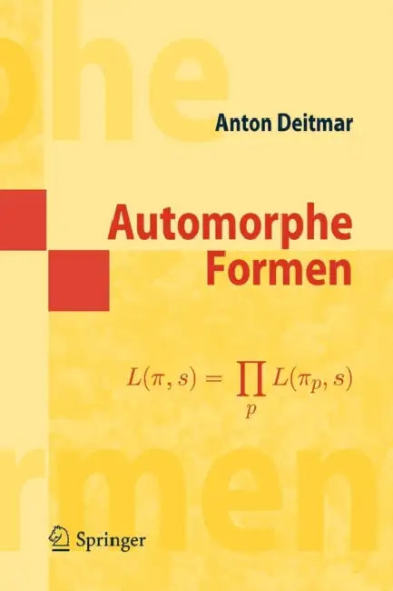 Automorphe Formen by Anton Deitmar
