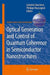 Optical Generation And Control Of Quantum Coherence In Semiconductor Nanostructures by Gabriela Slavcheva, Philippe Roussignol