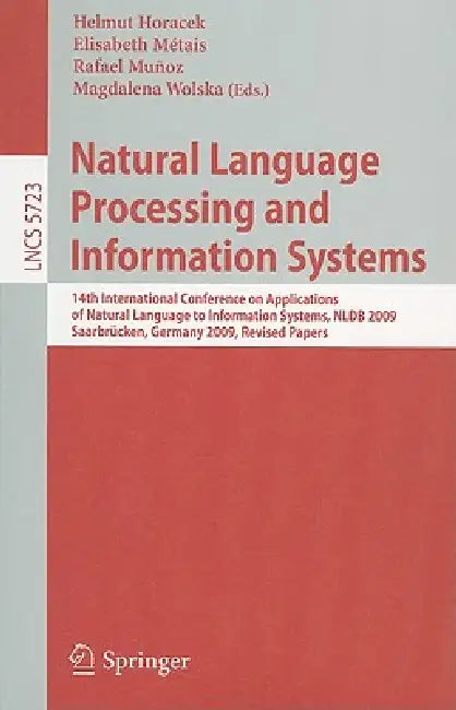 Natural Language Processing and Information Systems: 14th International Conference on Applications of Natural Language to Information Systems, Nldb 20 by Helmut Horacek, Elisabeth Metais, Rafael Munoz