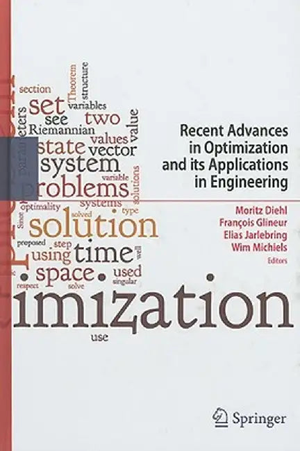Recent Advances in Optimization and Its Applications in Engineering by Moritz Diehl