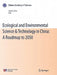 Ecological and Environmental Science & Technology in China: A Roadmap to 2050 by Jingzhu Zhao