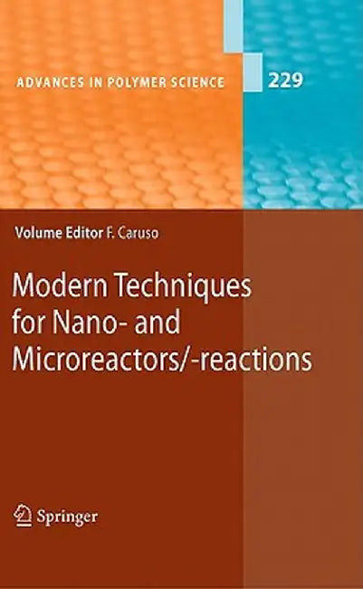 Modern Techniques for Nano- And Microreactors/-Reactions by Frank Caruso