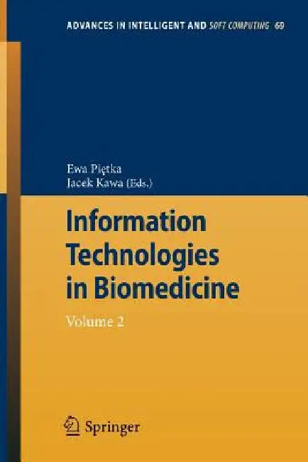 Information Technologies in Biomedicine: Volume 2 by Ewa Pietka, Jacek Kawa