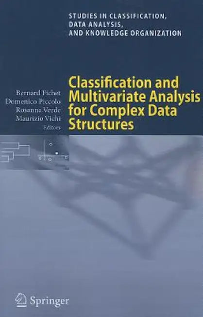 Classification and Multivariate Analysis for Complex Data Structures by Bernard Fichet
