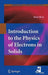 Introduction to the Physics of Electrons in Solids by Henri Alloul