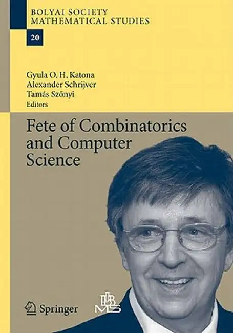 Fete of Combinatorics and Computer Science by Gyula O. H. Katona