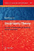 Uncertainty Theory: A Branch of Mathematics for Modeling Human Uncertainty by Baoding Liu