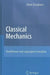 Classical Mechanics: Hamiltonian and Lagrangian Formalism by Alexei Deriglazov