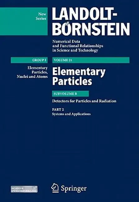 Elementary Particles: Subvolume B: Detectors for Particles and Radiation by Herwig Schopper