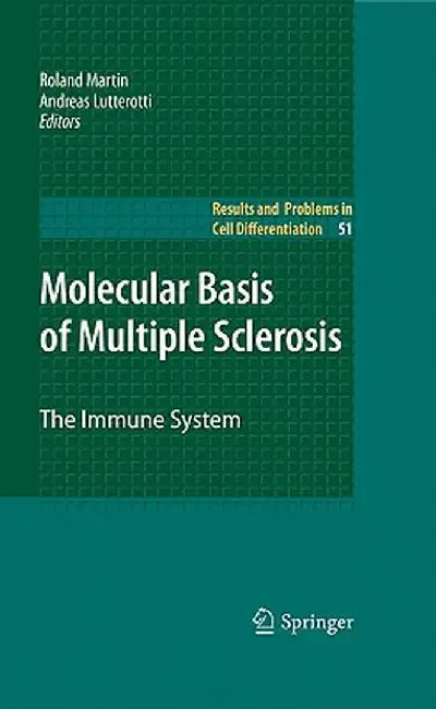 Molecular Basis of Multiple Sclerosis: The Immune System by Roland Martin