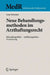 Neue Behandlungsmethoden Im Arzthaftungsrecht: Behandlungsfehler - Aufklärungsfehler - Versicherung by Lena Schneider