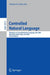 Controlled Natural Language: Workshop on Controlled Natural Language, Cnl 2009, Marettimo Island, Italy, June 8-10, 2009, Revised Papers by Norbert E. Fuchs