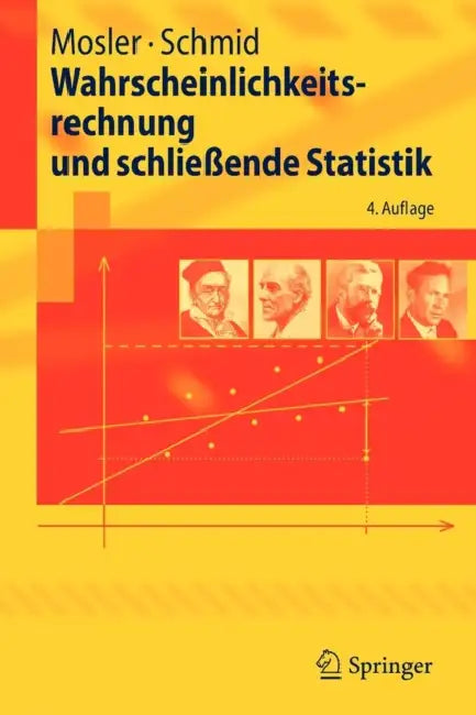 Wahrscheinlichkeitsrechnung Und Schließende Statistik by Karl Mosler, Friedrich Schmid
