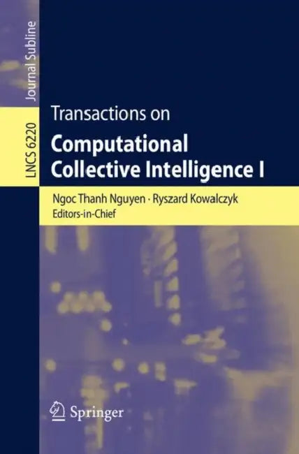 Transactions on Computational Collective Intelligence I by Ngoc-Thanh Nguyen, Ryszard Kowalczyk
