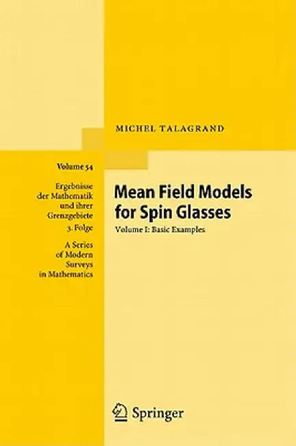 Mean Field Models for Spin Glasses, Volume I: Basic Examples by Michel Talagrand