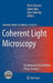 Coherent Light Microscopy: Imaging and Quantitative Phase Analysis by Pietro Ferraro