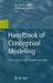 Handbook of Conceptual Modeling: Theory, Practice, and Research Challenges by David W. Embley, Bernhard Thalheim