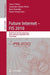 Future Internet - FIS 2010: Third Future Internet Symposium, Berlin, Germany, September 20-22, 2010, Proceedings by Arne J. Berre, Asunción Gómez-Pérez, Kurt Tutschku