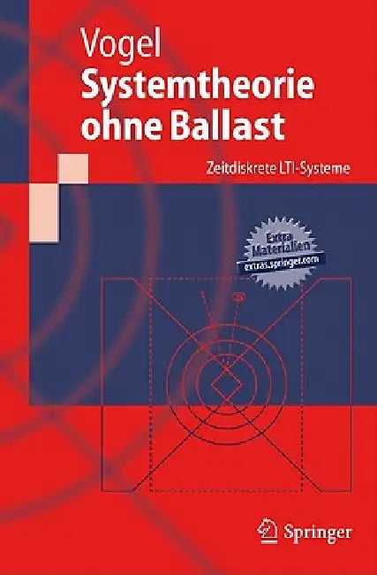 Systemtheorie Ohne Ballast: Zeitdiskrete Lti-Systeme by Peter Vogel
