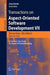 Transactions on Aspect-Oriented Software Development VII: A Common Case Study for Aspect-Oriented Modeling by Shmuel Katz