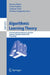 Algorithmic Learning Theory: 21st International Conference, ALT 2010 Canberra, Australia, October 2010 Proceedings by Marcus Hutter, Frank Stephan, Vladimir Vovk