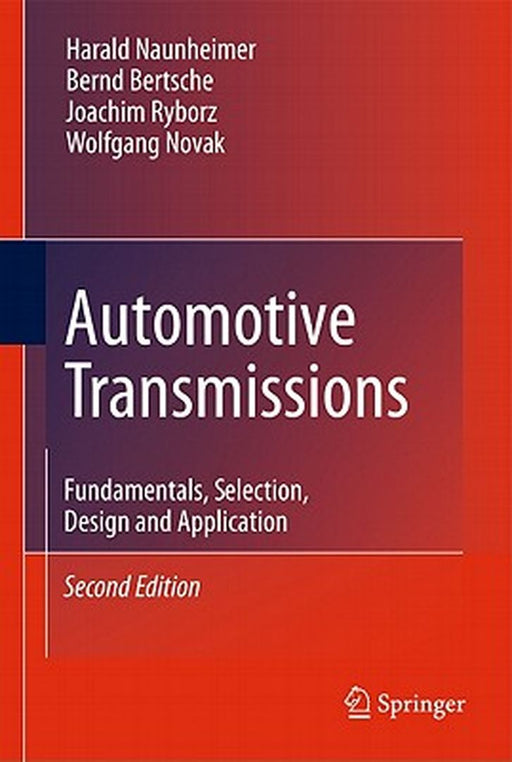 Automotive Transmissions: Fundamentals Selection Design and Application by Kuchle, Aaron