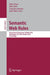 Semantic Web Rules: International Symposium, Ruleml 2010, Washington, DC, Usa, October 21-23, 2010, Proceedings by Mike Dean, John Hall, Antonino Rotolo
