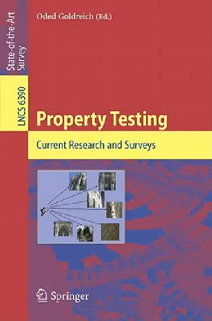 Property Testing: Current Research and Surveys by Oded Goldreich