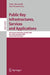Public Key Infrastructures, Services and Applications: 6th European Workshop, EuroPKI 2009, Pisa, Italy, September 10-11, 2009, Revised Selected Paper by Fabio Martinelli, Bart Preneel