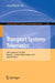 Transport Systems Telematics: 10th Conference, Tst 2010, Katowice - Ustron, Poland, October 20-23, 2010. Selected Papers by Jerzy Mikulski
