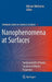 Nanophenomena at Surfaces: Fundamentals of Exotic Condensed Matter Properties by Michail Michailov