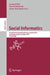 Social Informatics: Second International Conference, Socinfo 2010 Laxenburg, Austria, October 27-29, 2010 Proceedings by Leonard Bolc, Marek Makowski, Adam Wierzbicki