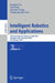 Intelligent Robotics and Applications: Third International Conference, Icira 2010, Shanghai, China, November 10-12, 2010. Proceedings, Part II by Honghai Liu, Han Ding, Zhenhua Xiong
