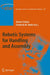 Robotic Systems for Handling and Assembly by Daniel Schütz, Friedrich Wahl